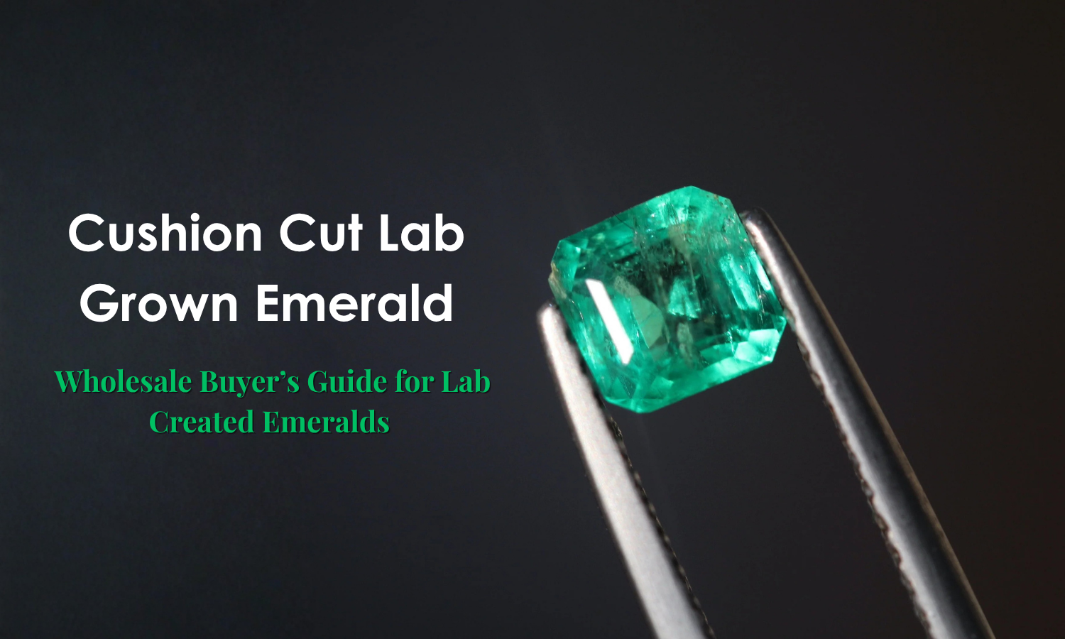 Cushion Cut Lab Grown Emerald
