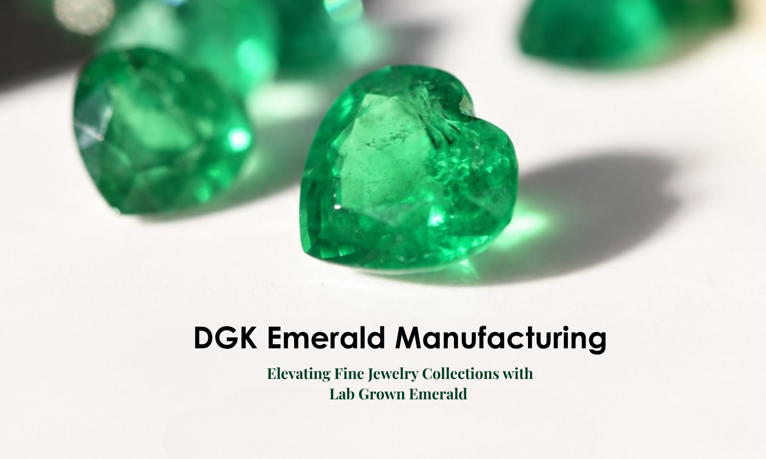 DGK Emerald Manufacturing: Elevating Fine Jewelry Exports with Lab Created Emeralds Thailand
