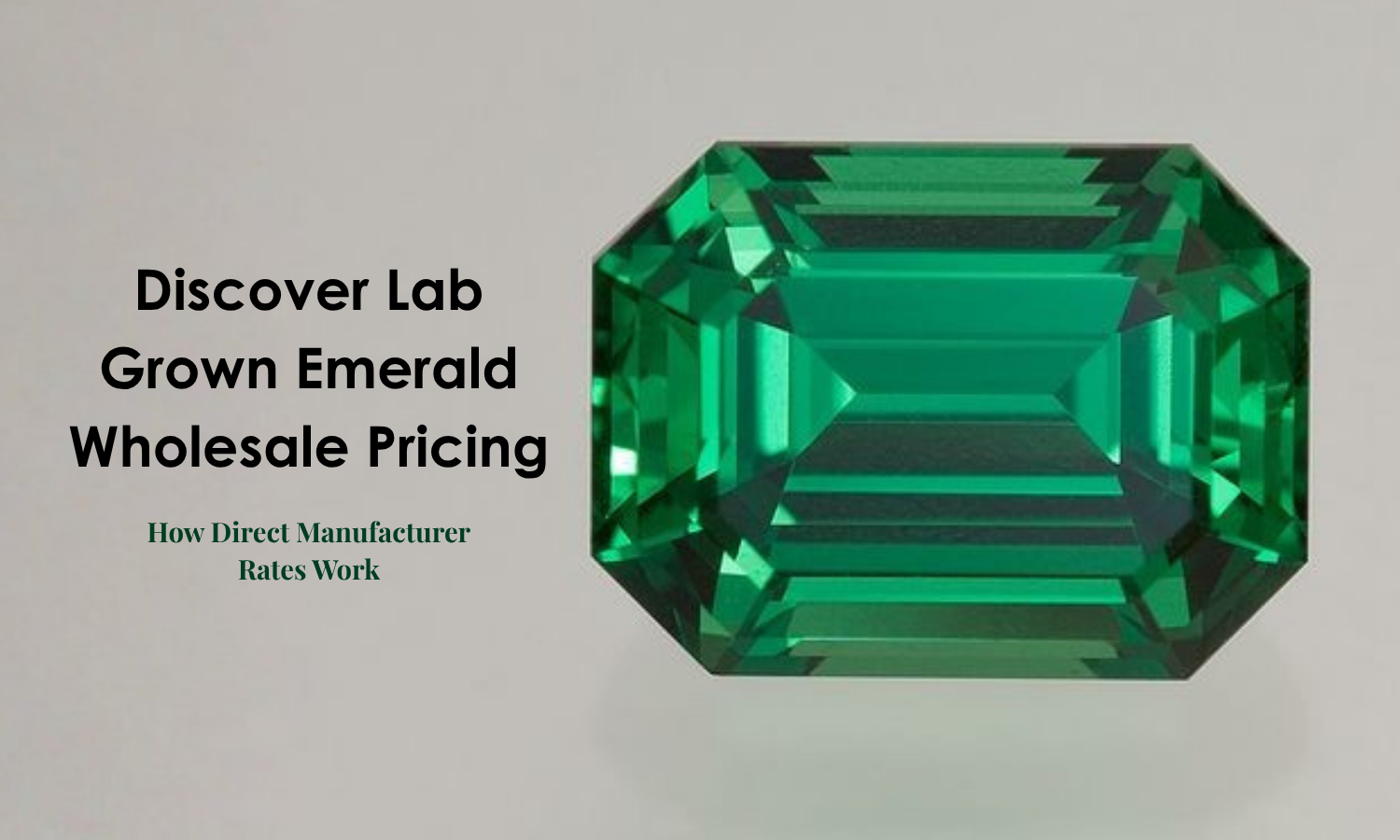 Lab Grown Emerald Wholesale Pricing