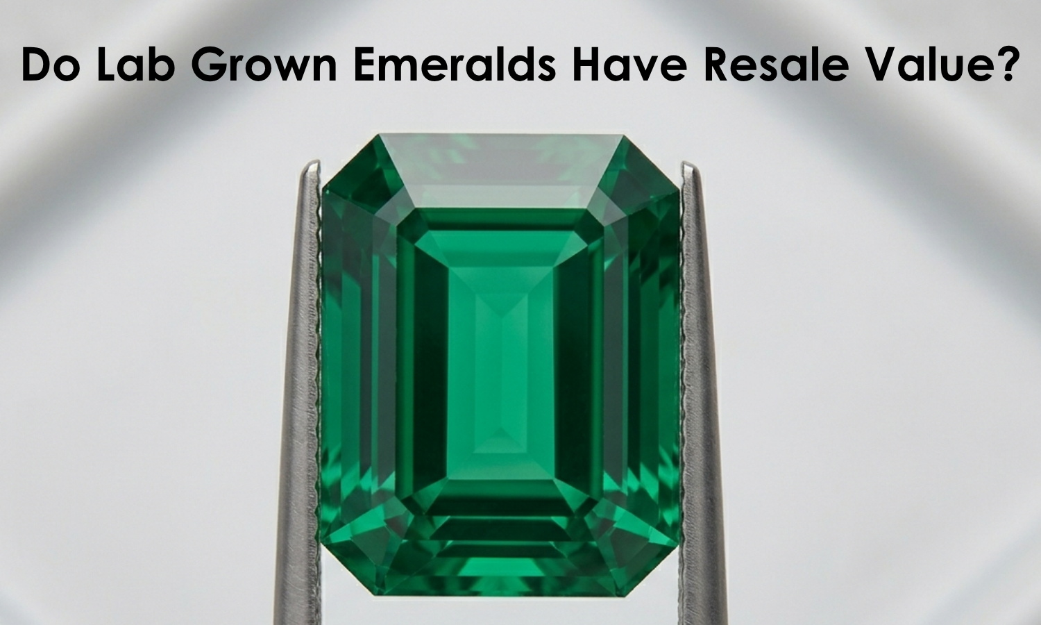 Lab Grown Emeralds Resale Value