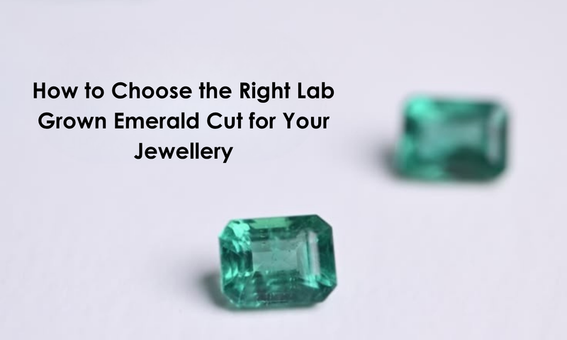 How to Choose the Right Lab Grown Emerald Cut for Your Jewellery | DGK Emerald