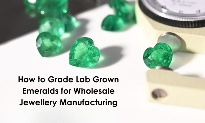 How to Grade Lab Grown Emeralds for Wholesale Jewellery Manufacturing | DGK Emerald
