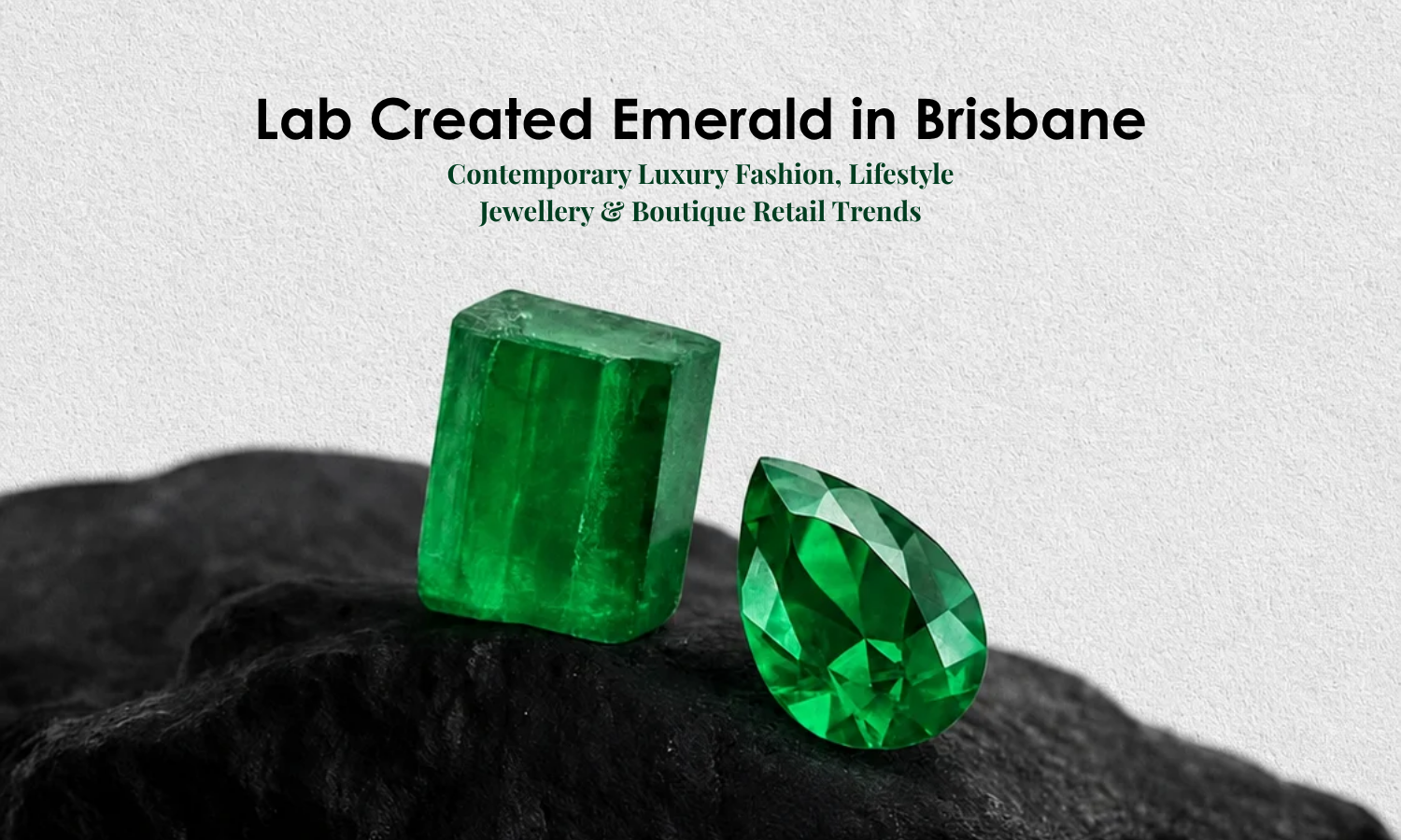 Lab Created Emerald in Brisbane