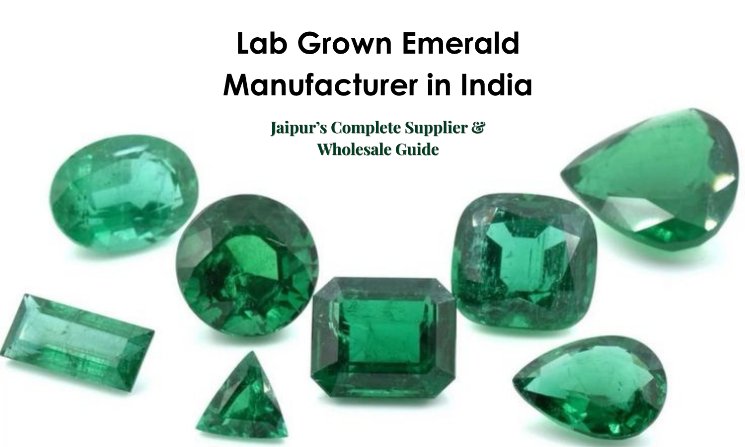 Lab Grown Emerald Manufacturer in India 