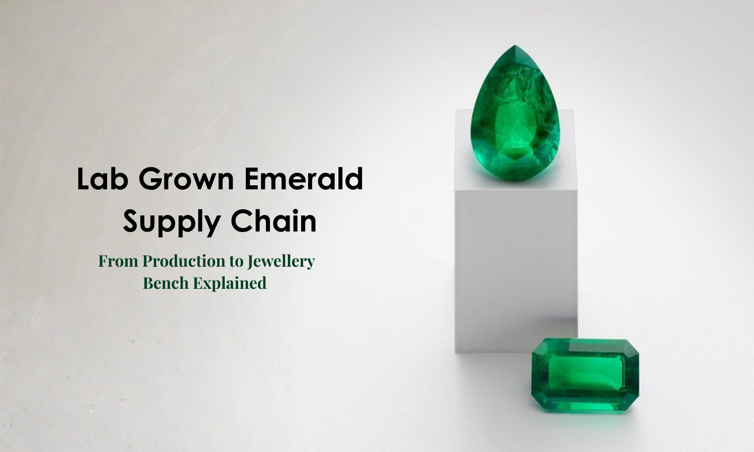 Lab Grown Emerald Supply Chain