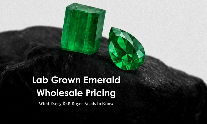 Lab Grown Emerald Wholesale Pricing: What Every B2B Buyer Needs to Know | DGK Emerald