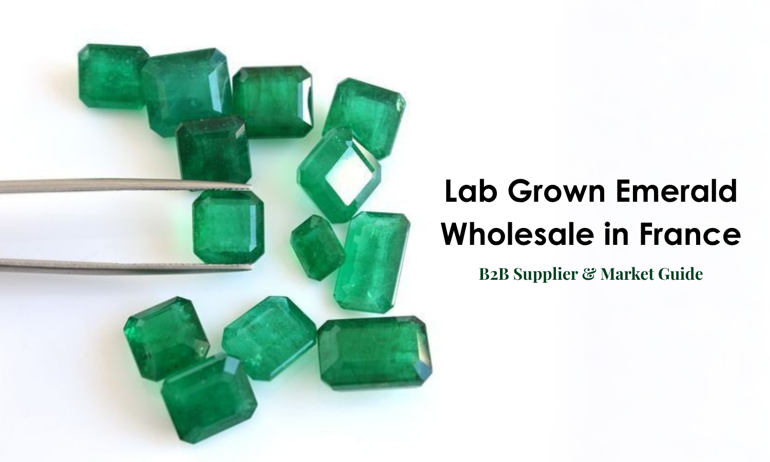 Lab Grown Emerald Wholesale in France