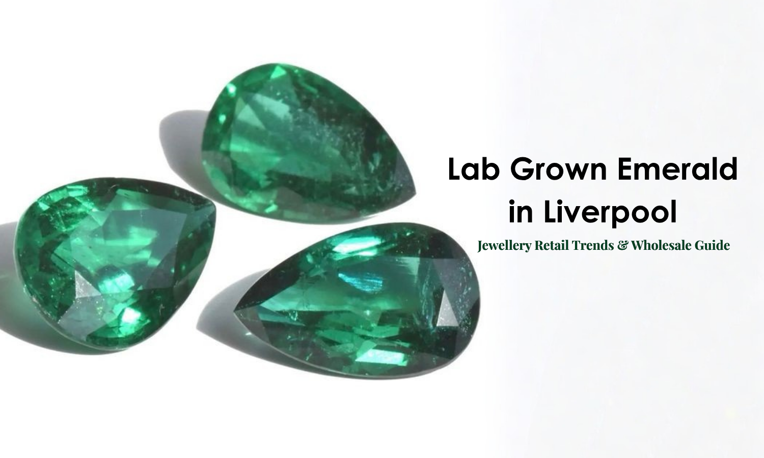 Lab Grown Emerald in Liverpool