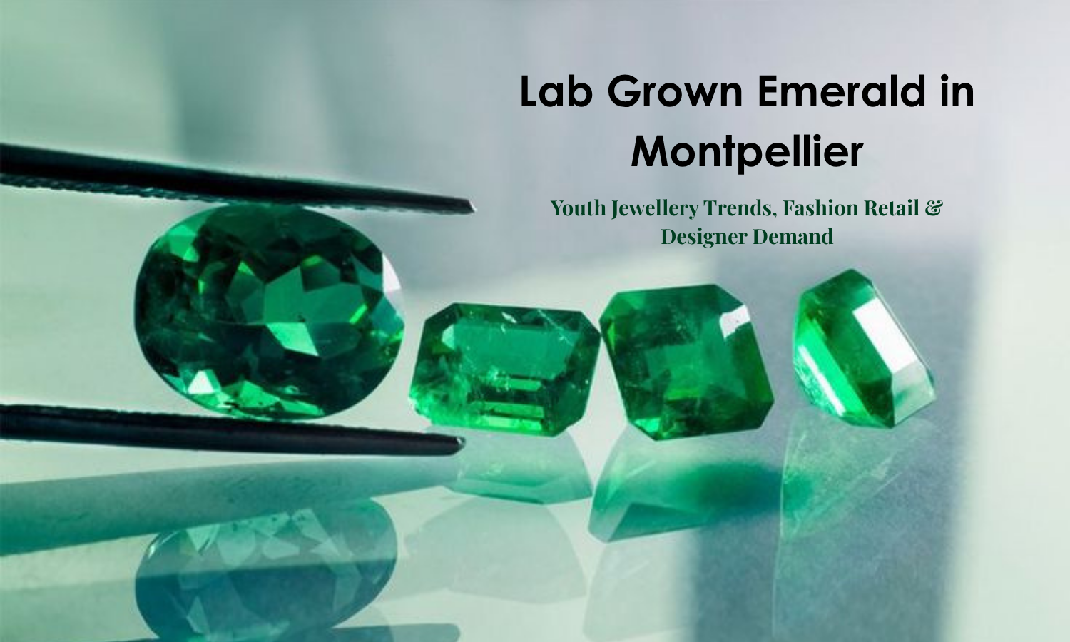 Lab Grown Emerald in Montpellier