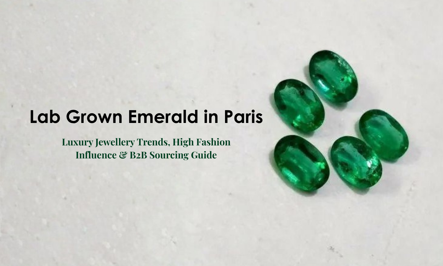 Lab Grown Emerald in Paris
