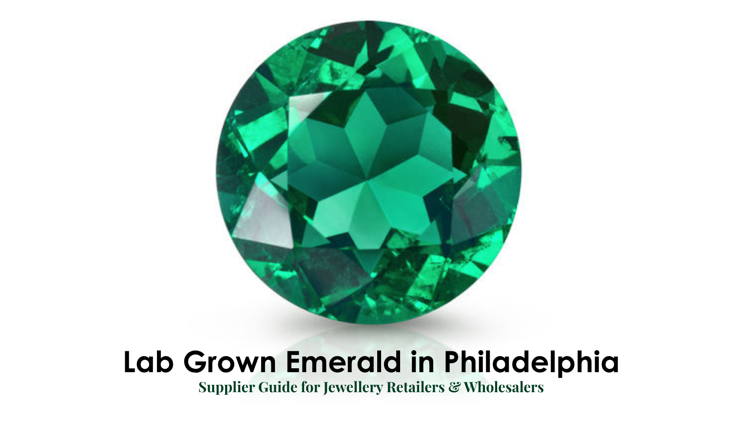 Lab Grown Emerald in Philadelphia