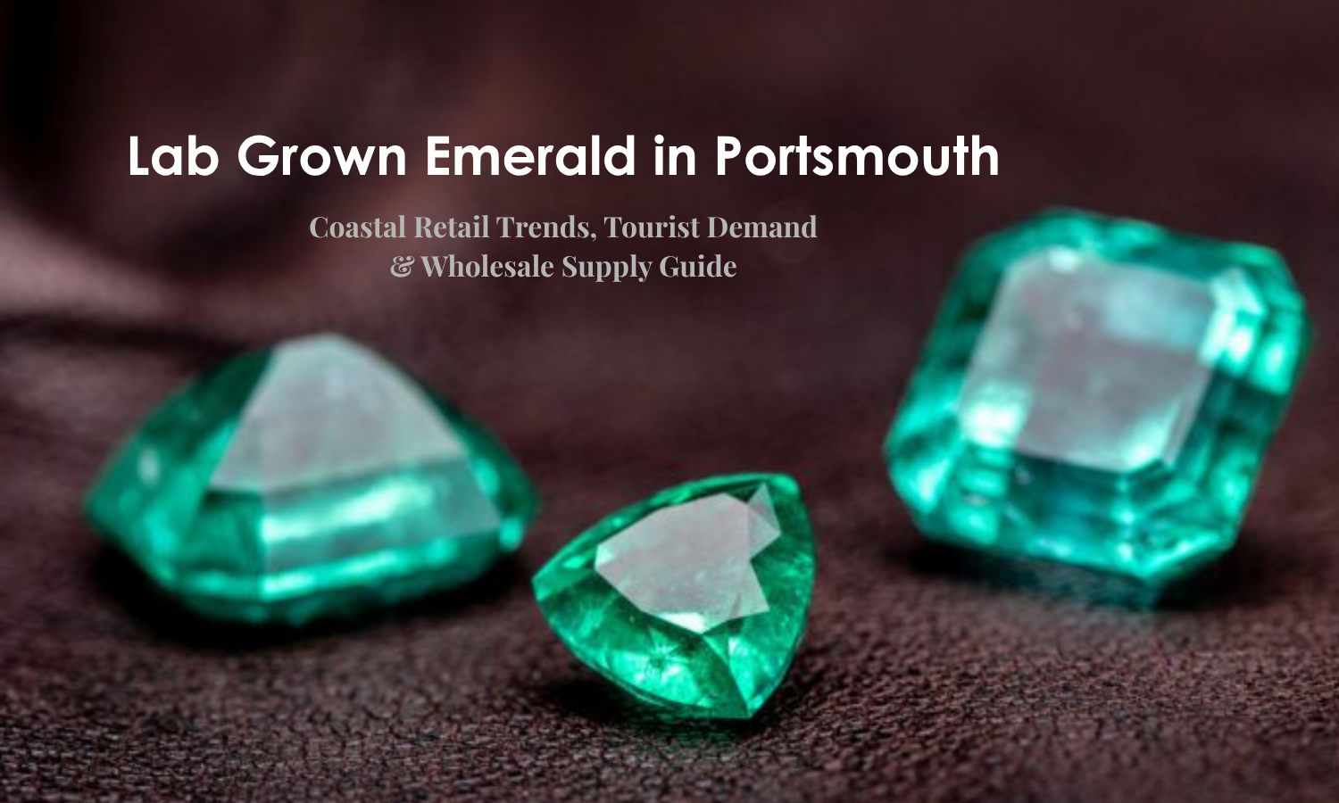 Lab Grown Emerald in Portsmouth