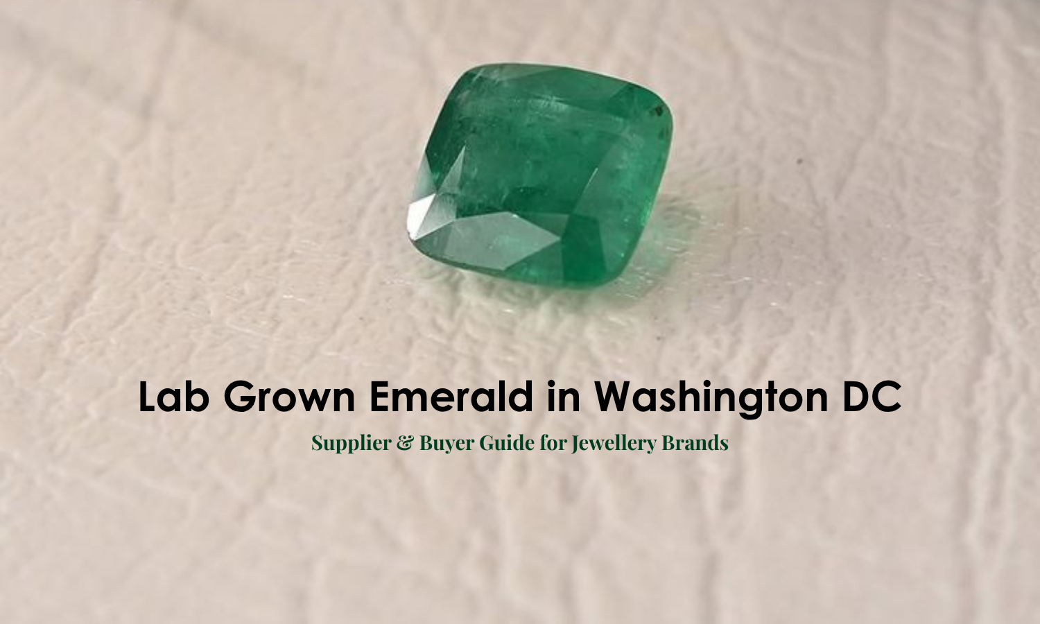 Lab Grown Emerald in Washington DC