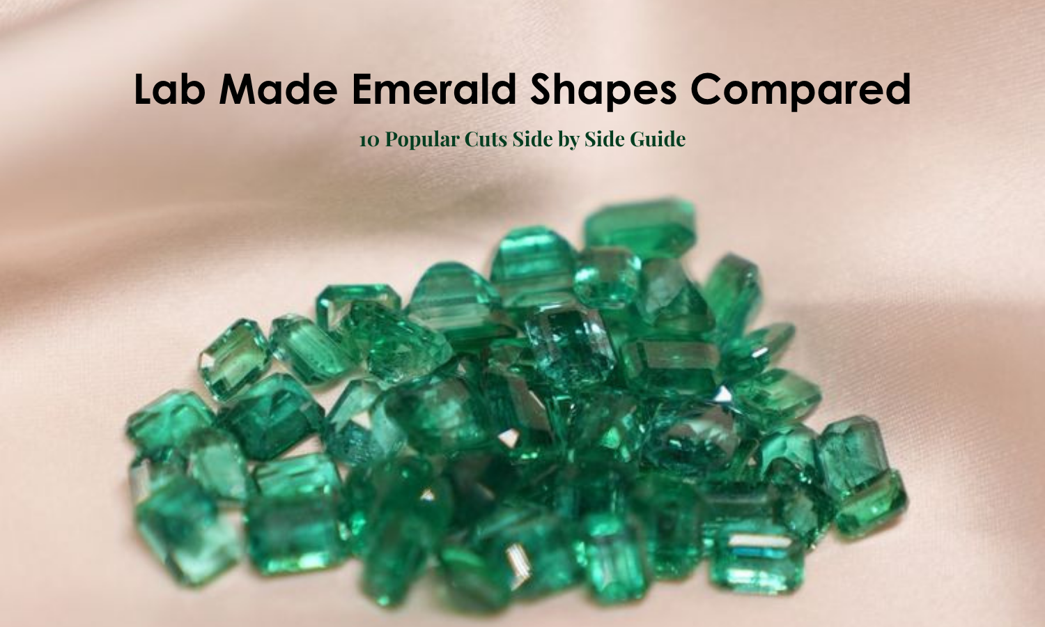 Lab Made Emerald Shapes
