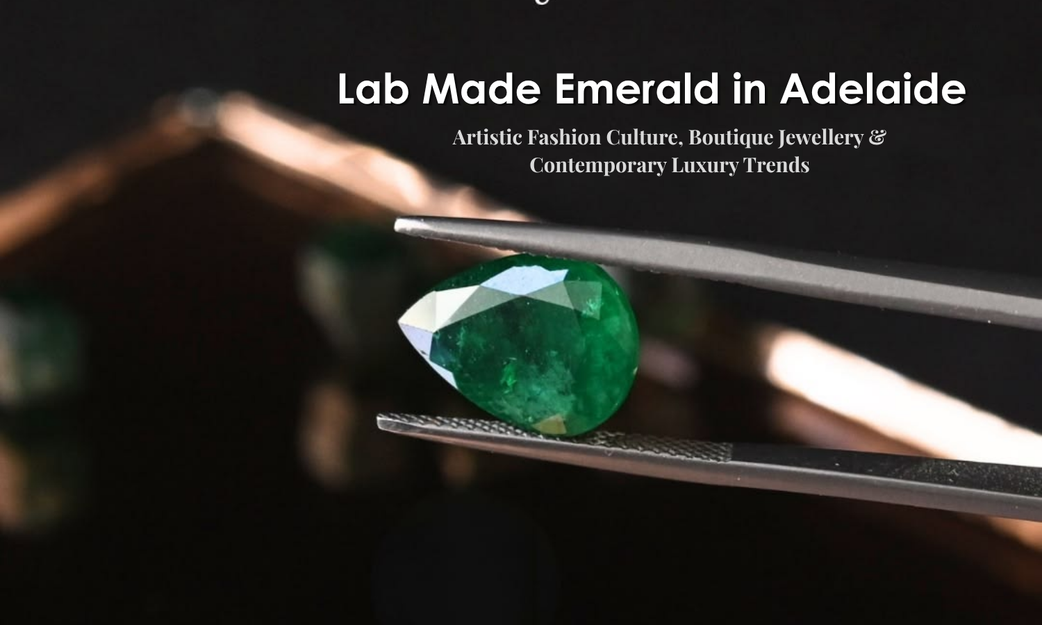 Lab Made Emerald in Adelaide