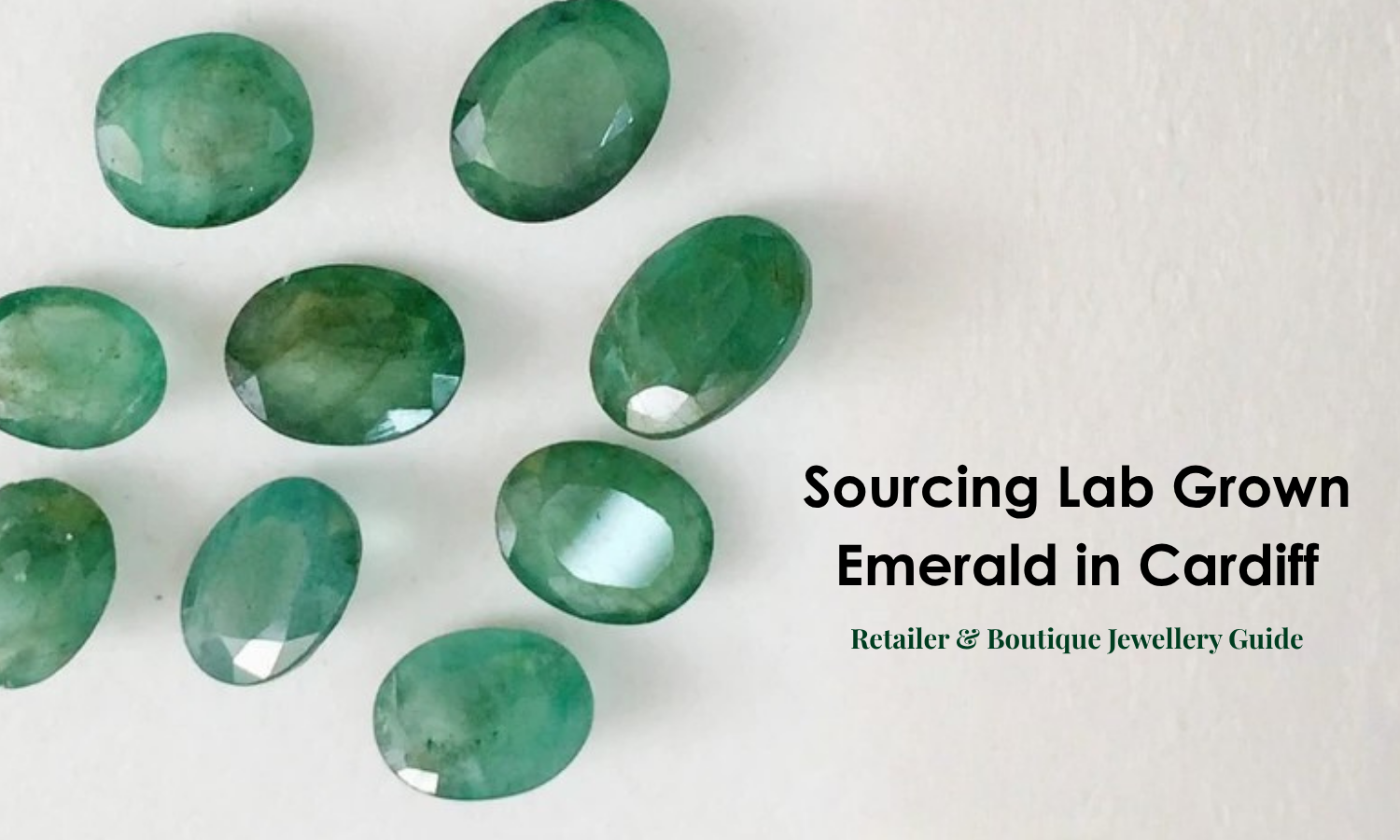 Lab Grown Emerald in Cardiff